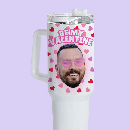 Custom Photo Valentine Quencher - Be My Valentine - Two Crafty Gays
