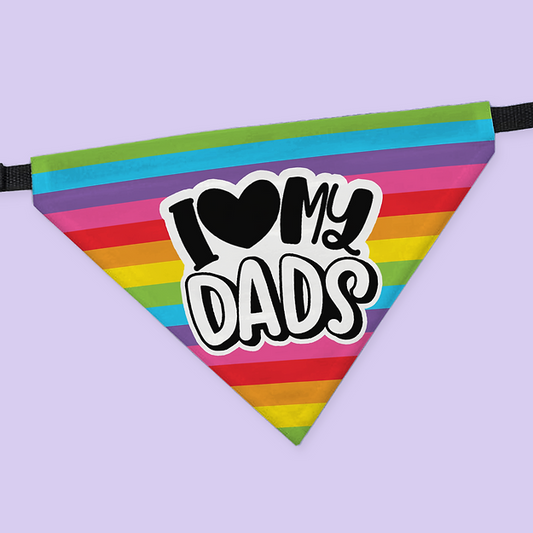 Pride Pet Collar Bandana - I Love My Dads - Two Crafty Gays