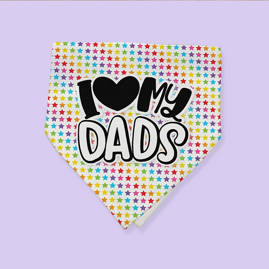 Pride Pet Bandana - I Love My Dads - Two Crafty Gays
