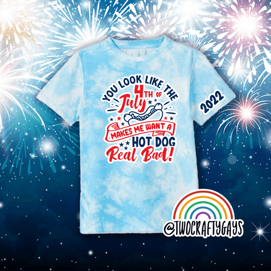 4th of July "Makes me want a hot dog real bad" Hand Tie-Dyed Shirts - Two Crafty Gays