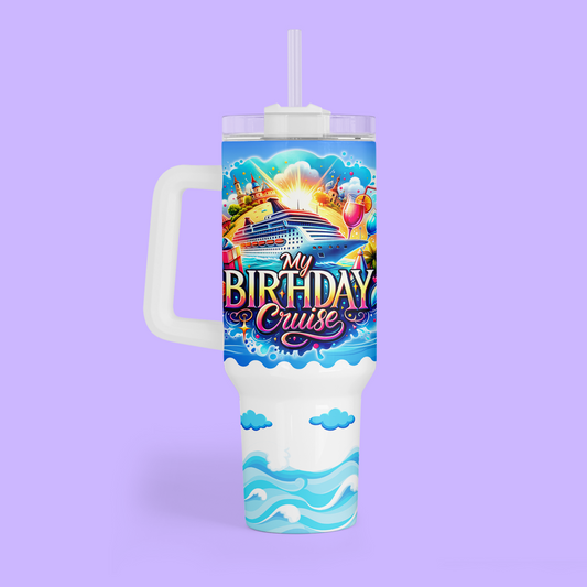 Cruise 40 oz Quencher Tumbler - Birthday Cruise - Two Crafty Gays