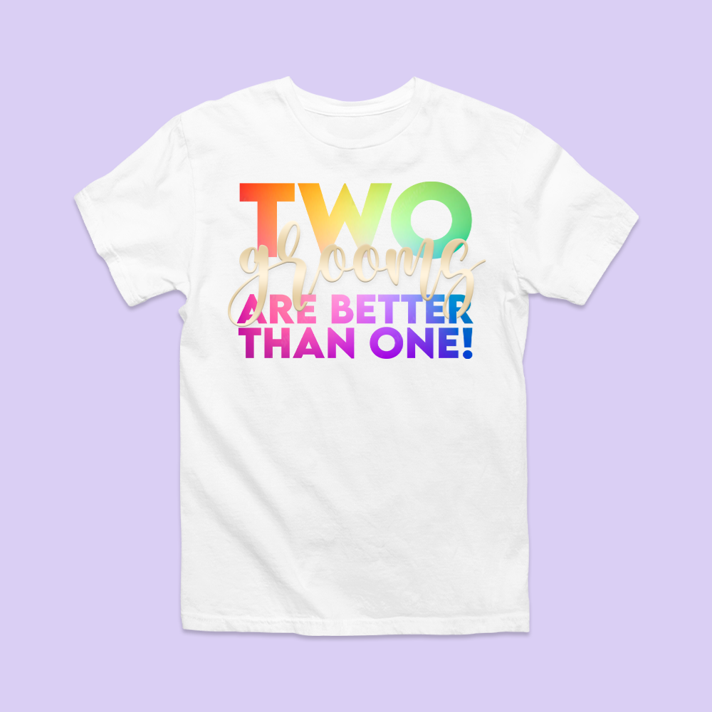 Bach Bash Shirt - Two Grooms Are Better Than One - Two Crafty Gays