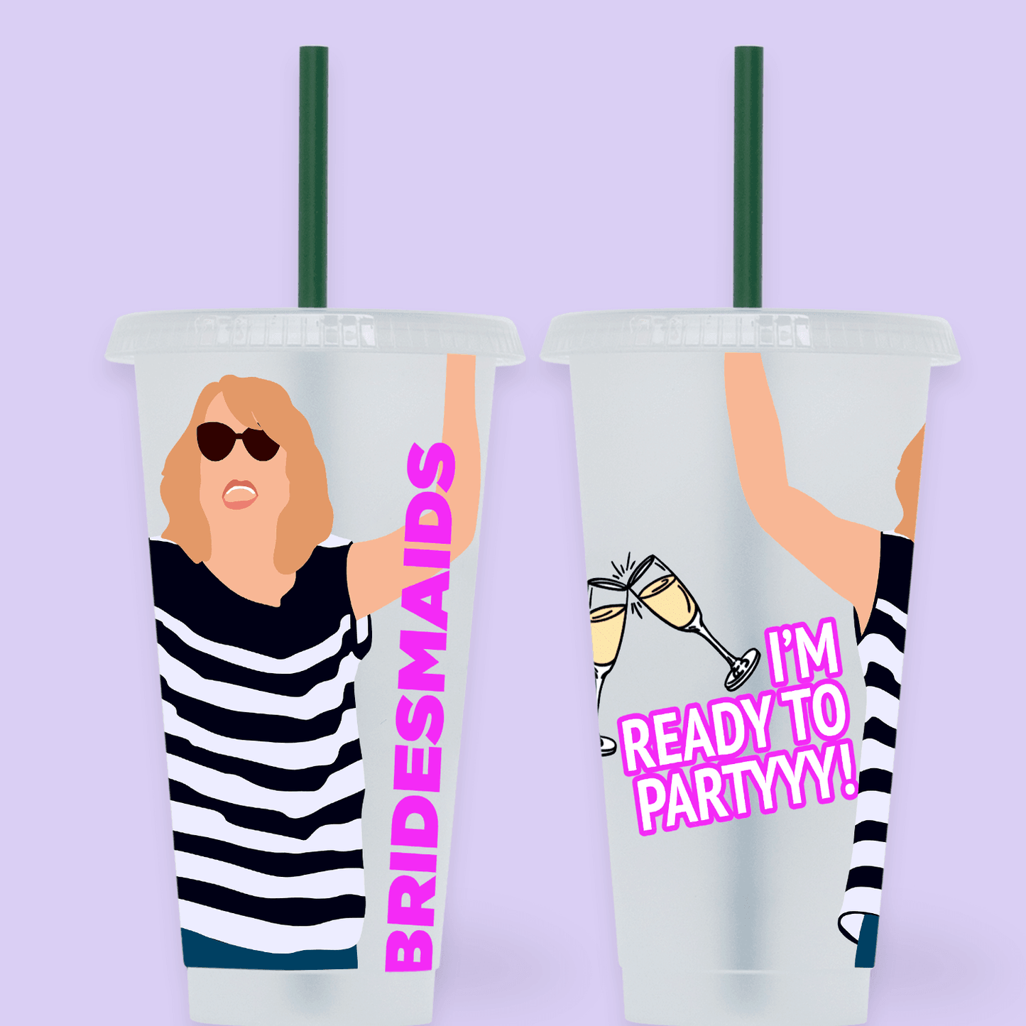 Bridesmaids "Ready to Party" Tumbler Cup - Two Crafty Gays