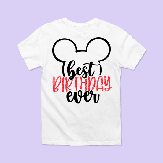 Disney "Best Birthday Ever" Shirt - Mickey - Two Crafty Gays