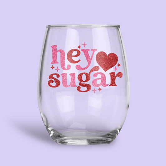 "Hey Sugar" Personalized Wine Glass - Two Crafty Gays
