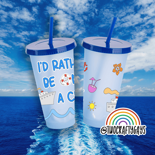 "I'd Rather Be On a Cruise" Tumbler Cup - Two Crafty Gays