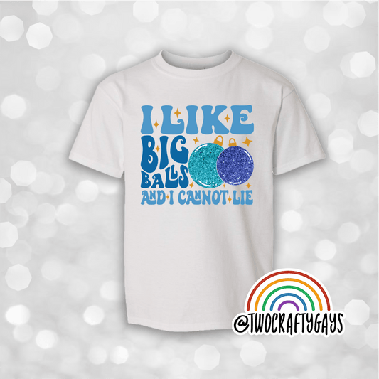 I Like Big Balls and I Cannot Lie Christmas Shirt (Blue/Teal) - Two Crafty Gays