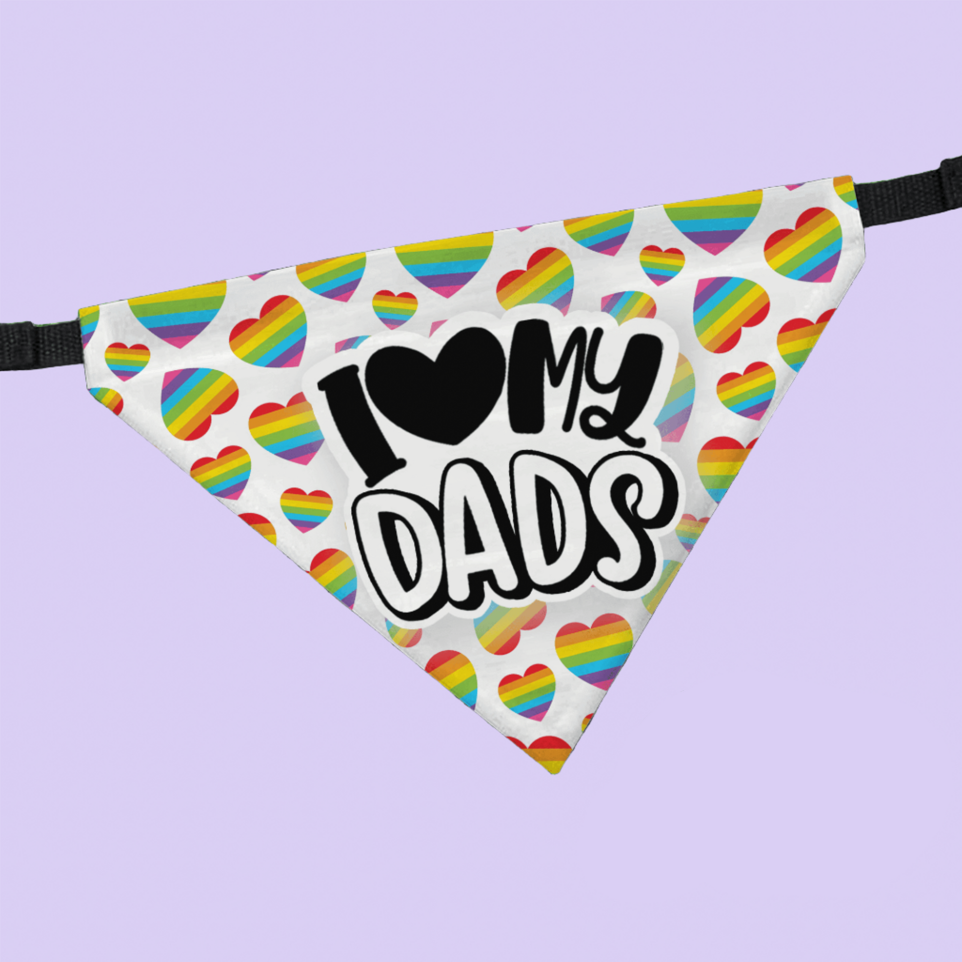 I Love My Dads Pet Collar Bandana - Two Crafty Gays