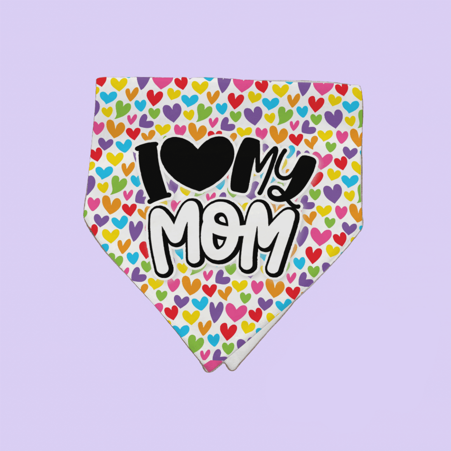 I Love My Mom Pet Bandana - Two Crafty Gays