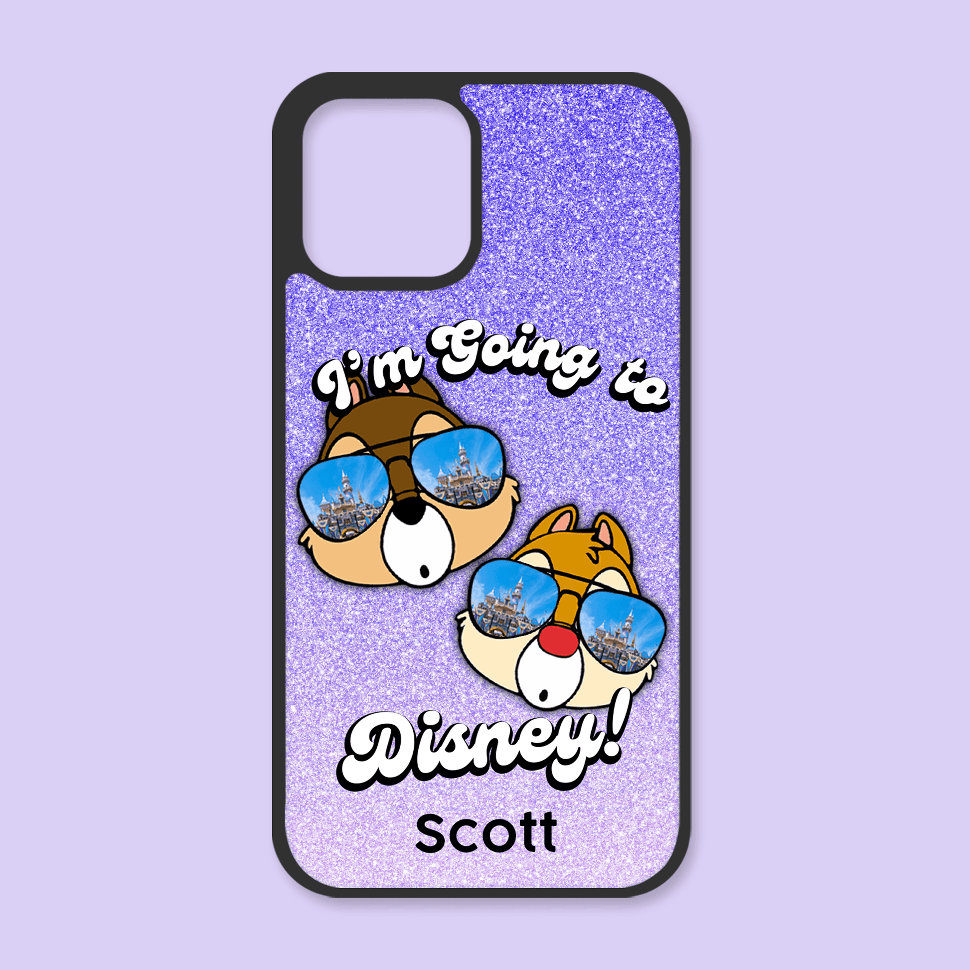 I'm Going to Disney Personalized Phone Case - Chip & Dale - Two Crafty Gays