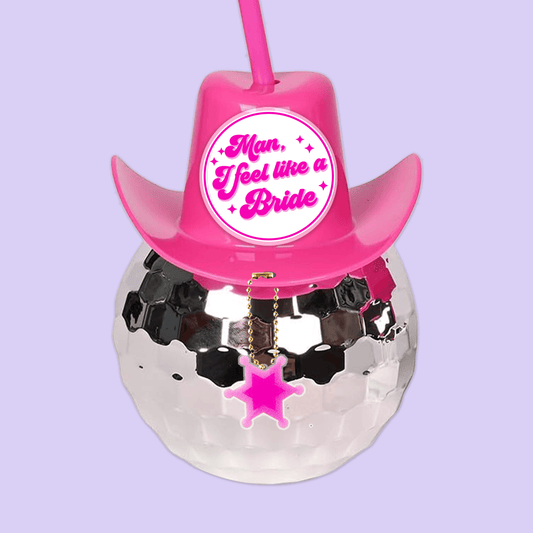 Last Rodeo Bachelorette Disco Ball Cup - Man, I Feel Like a Bride - Two Crafty Gays