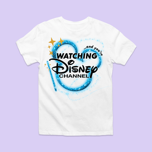 You’re Watching Disney Channel Shirt - Two Crafty Gays