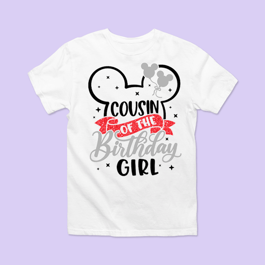 Disney "Cousin of the Birthday Girl" Shirt - Mickey - Two Crafty Gays