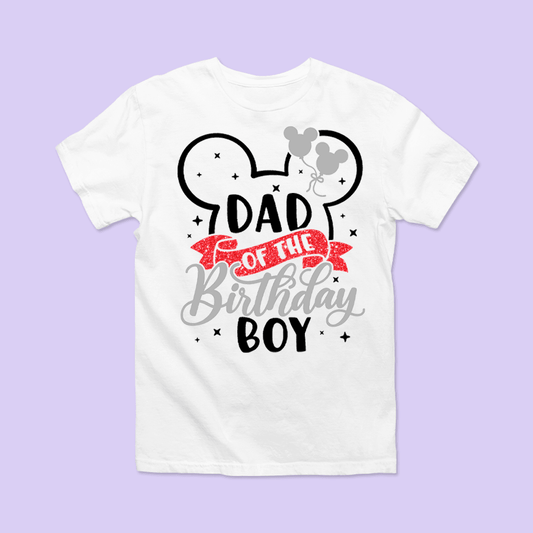 Disney "Dad of the Birthday Boy" Shirt - Two Crafty Gays