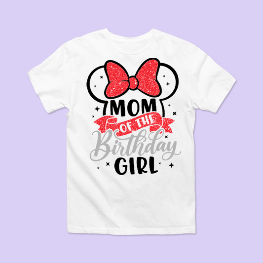 Disney "Mom of the Birthday Girl" Shirt - Two Crafty Gays