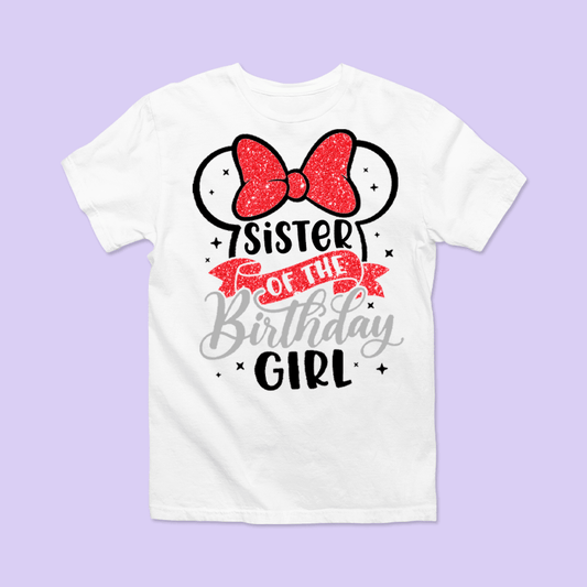 Disney "Sister of the Birthday Girl" Shirt - Two Crafty Gays